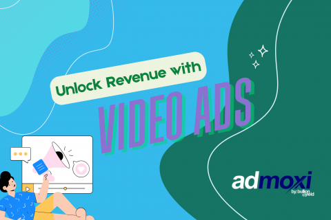 Unlock Revenue with Video Ads