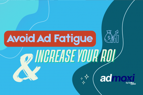 Avoid Ad Fatigue and Increase Your ROI