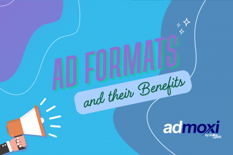 Ad Formats and their benefits
